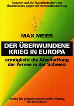 DOK 91/1.3: Max Meier "Der überwundene Krieg in Europa"